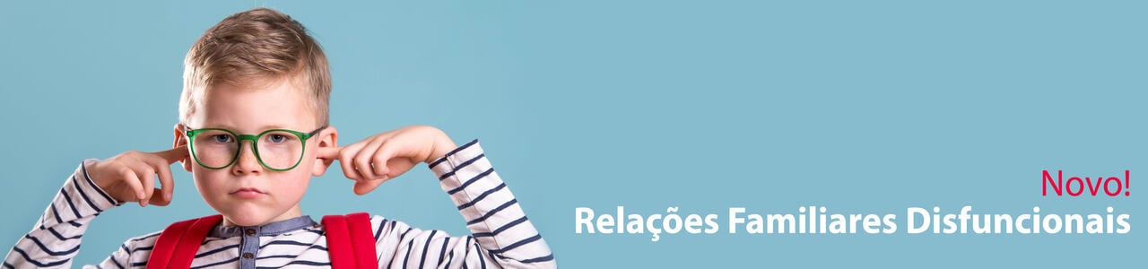 Relações Familiares Disfuncionais